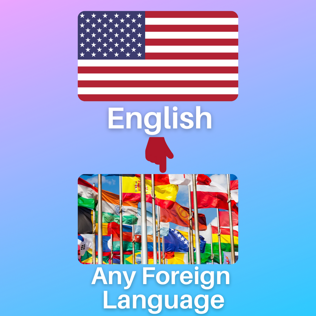 English to Any Foreign Language Certified Translation of Legal Documents, Academic Documents & Others